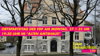 Ordentlicher Ortsparteitag der FDP